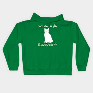 Cats are creatures that bring luck and it is real Kids Hoodie